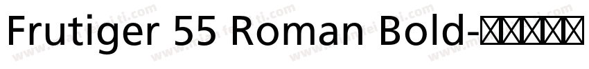 Frutiger 55 Roman Bold字体转换